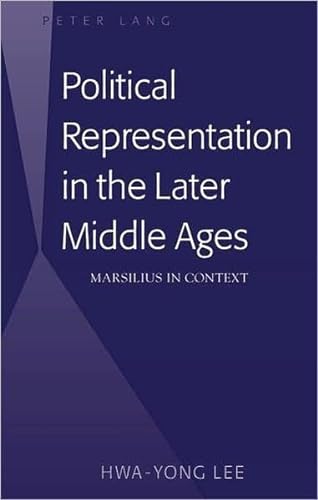 Political Representation in the Later Middle Ages: Marsilius in Context
